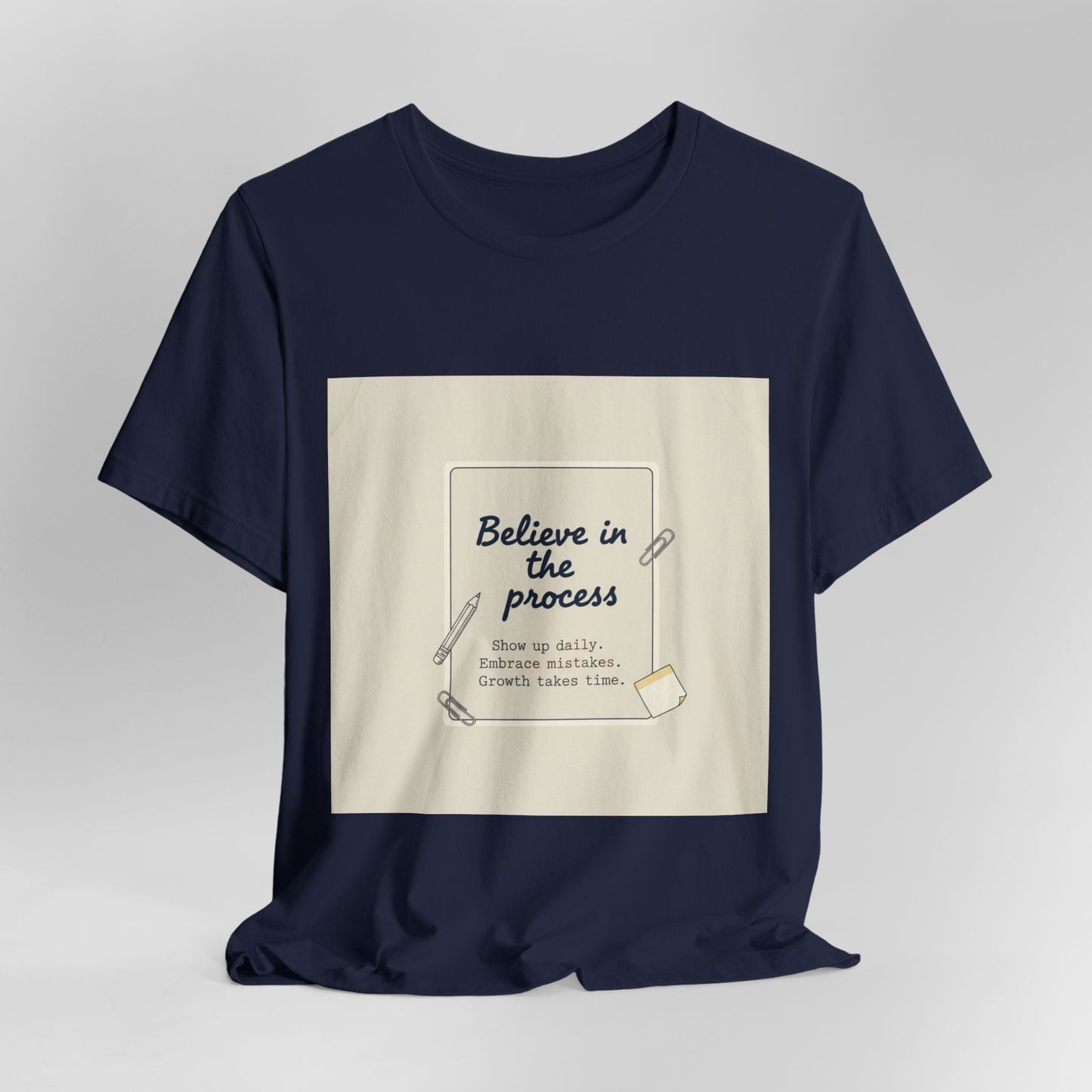 Believe in the Process T‑Shirt | note to self shirt, post‑it note design