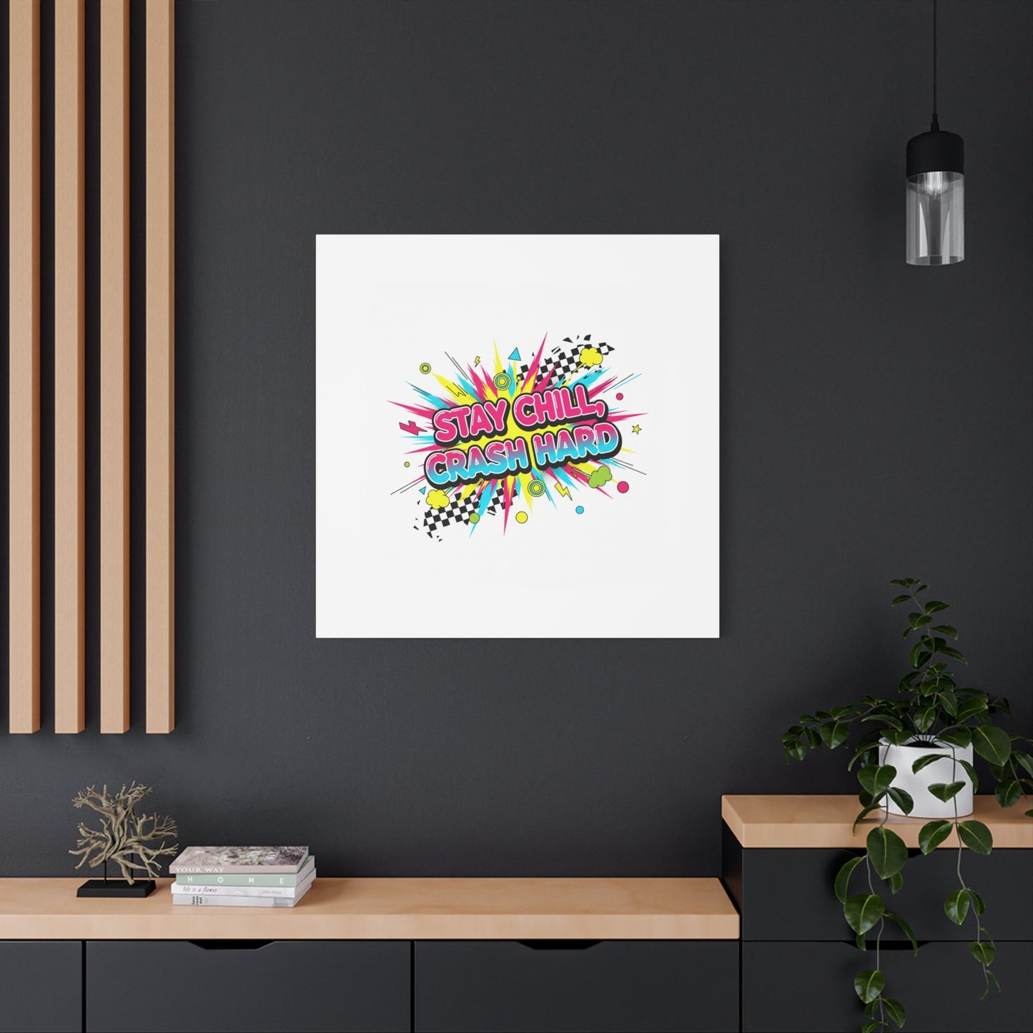 Stay Chill Crash Hard Canvas, neon graffiti crash out art | meltdown sticker style