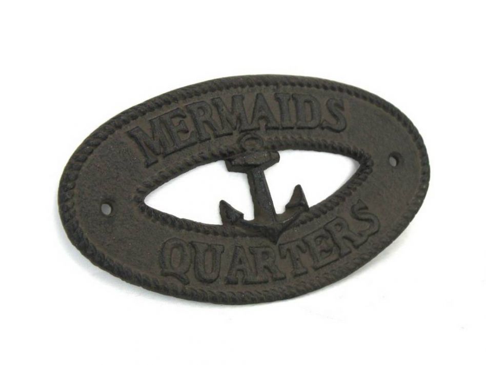 Cast Iron Mermaids Quarters with Anchor Sign 8""