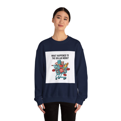 What Happened to the Dollar Menu? Sweatshirt | Grocery Prices Meme, Budget Humor