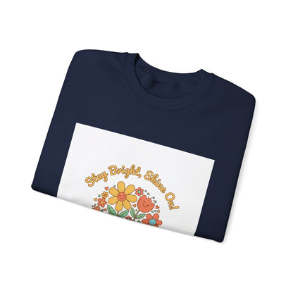 Stay Bright Stay Out Sweatshirt | Hopecore, Radical Optimism