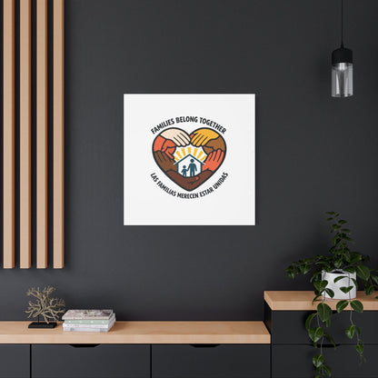 Families Belong Together Canvas, family unity solidarity, bilingual inclusive decor