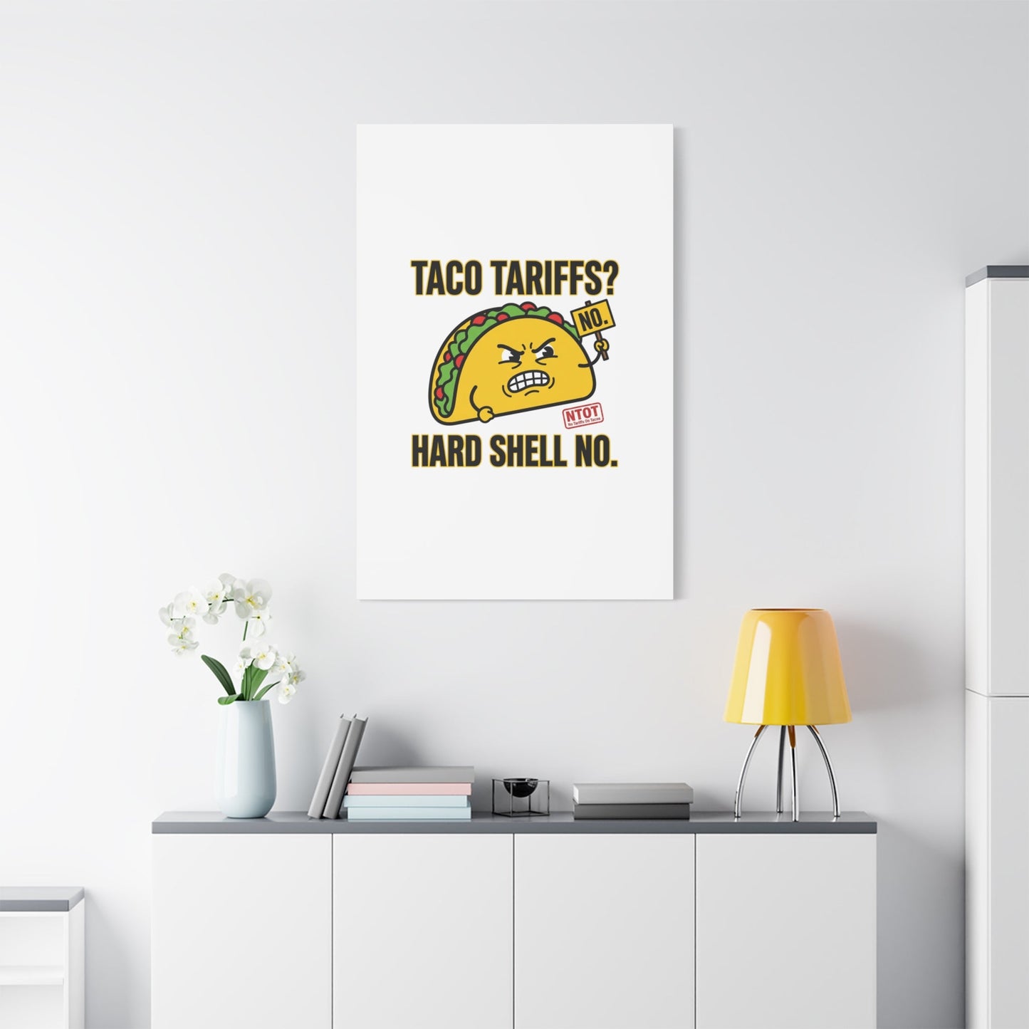 Taco Tariffs? Hard Shell No. Canvas