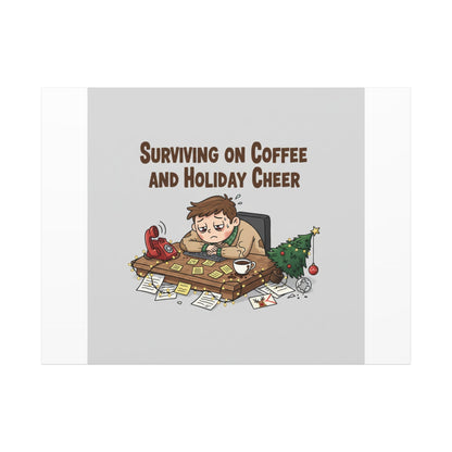 Surviving on Coffee and Holiday Cheer Canvas | Holiday Burnout, Festive But Tired