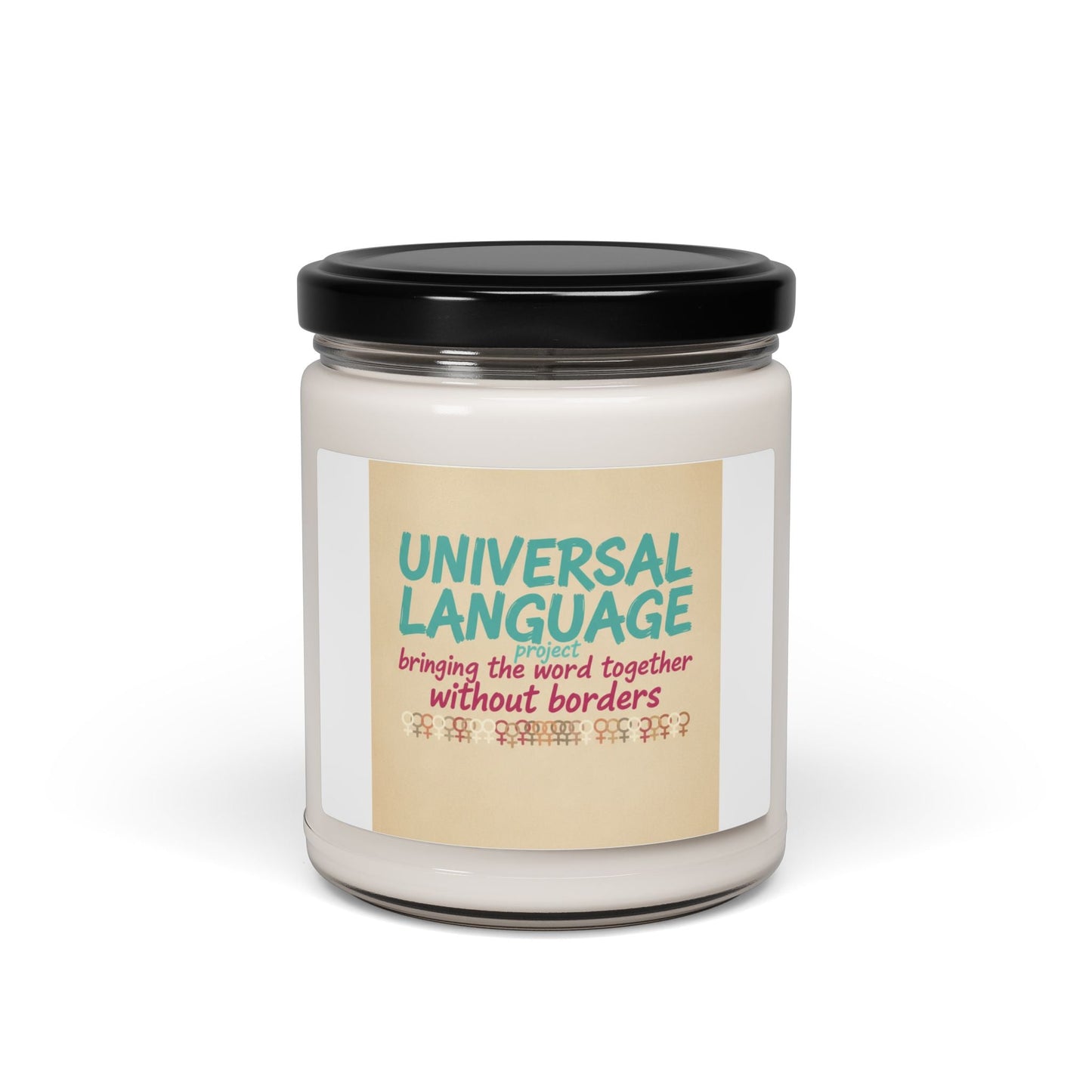 Universal Language Candle | Empowerment Slogan, Feminist Quote Soy Candle