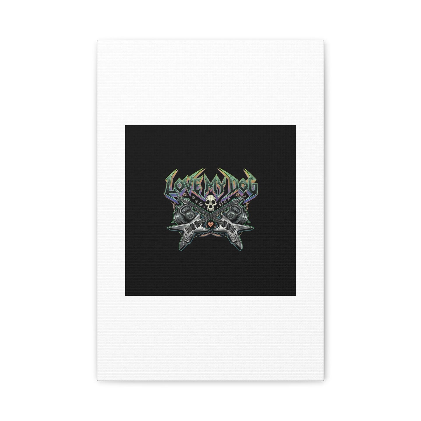 Love My Dog metal font Canvas | gothic wellness quote, edgy self-care merch