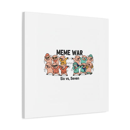 Meme War: Six vs. Seven Canvas Wall Art