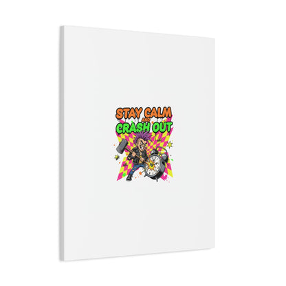 Stay Calm and Crash Out Canvas | neon skate graffiti, meltdown art