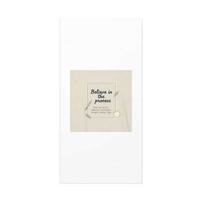 Believe in the Process Canvas | analogue note to self, handwritten reminder décor