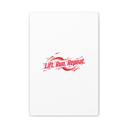 Lift Run Repeat Canvas | Fitness Wall Art, Gym Motivation