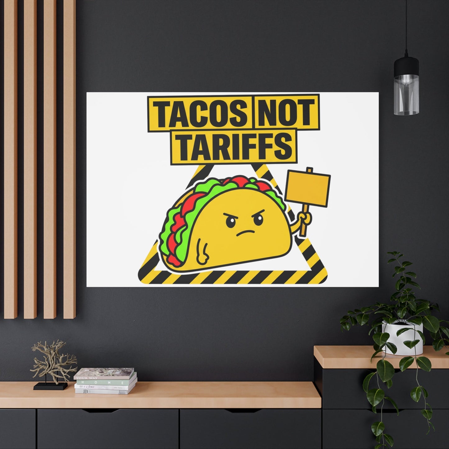Tacos Not Tariffs Canvas | political taco pun, protest typography