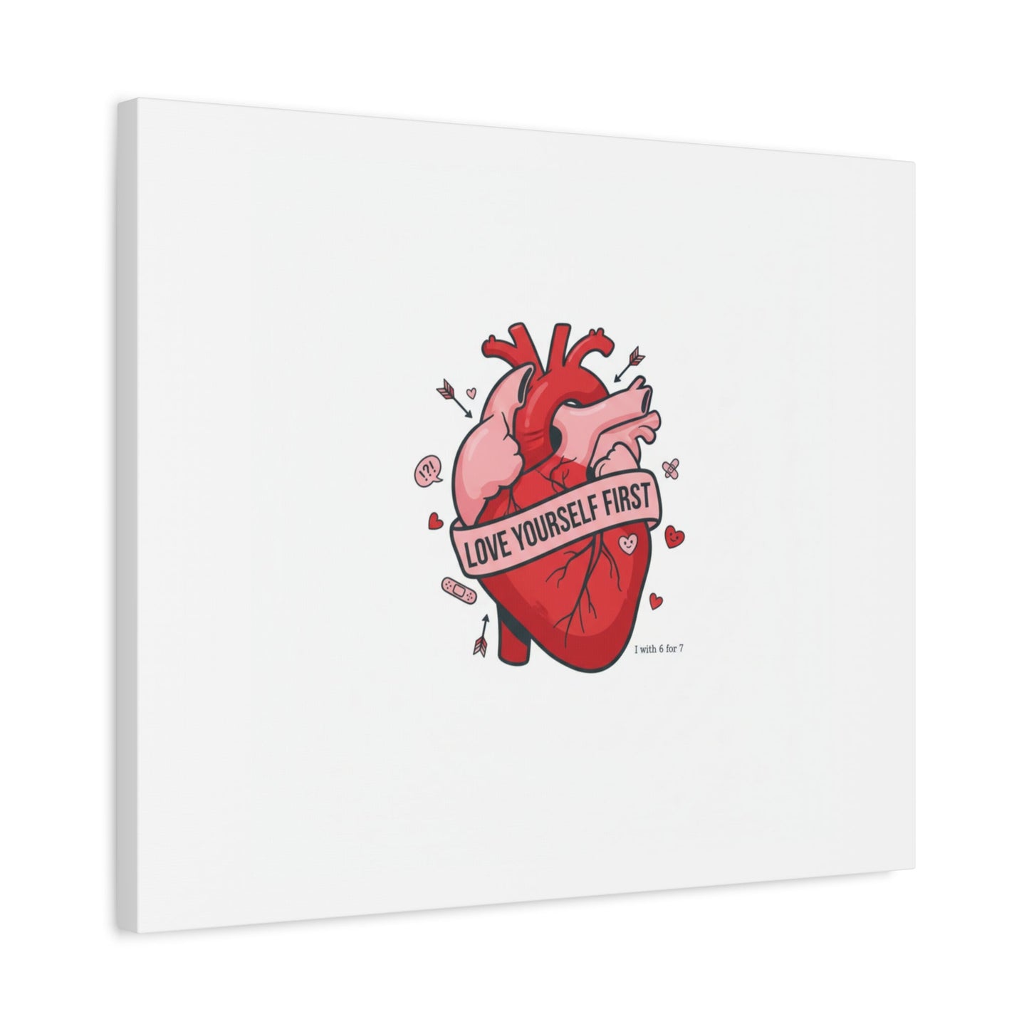 Love Yourself First Canvas, Hearts-with-a-Twist, Anti-Valentine Art