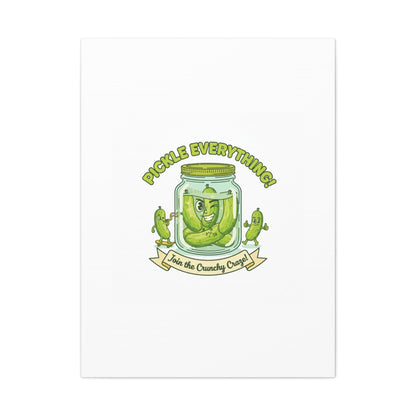 Pickle Everything! Matte Canvas | Brine Design, Pickle Lover Art