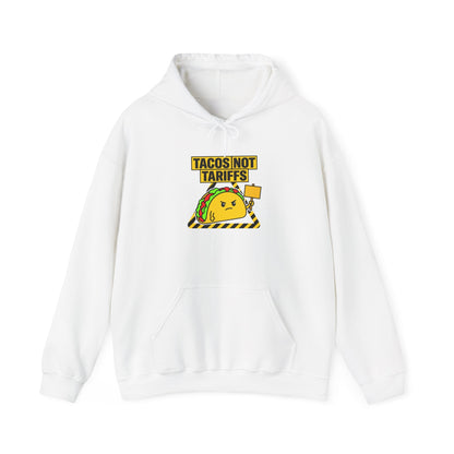Tacos Not Tariffs Hoodie | taco pun, tariff protest typography