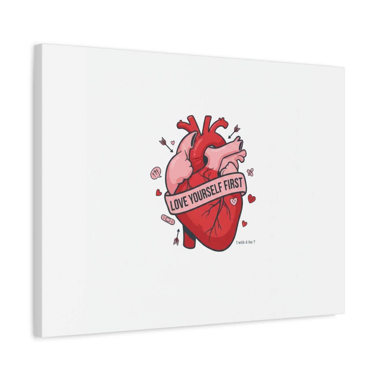 Love Yourself First Canvas, Hearts-with-a-Twist, Anti-Valentine Art
