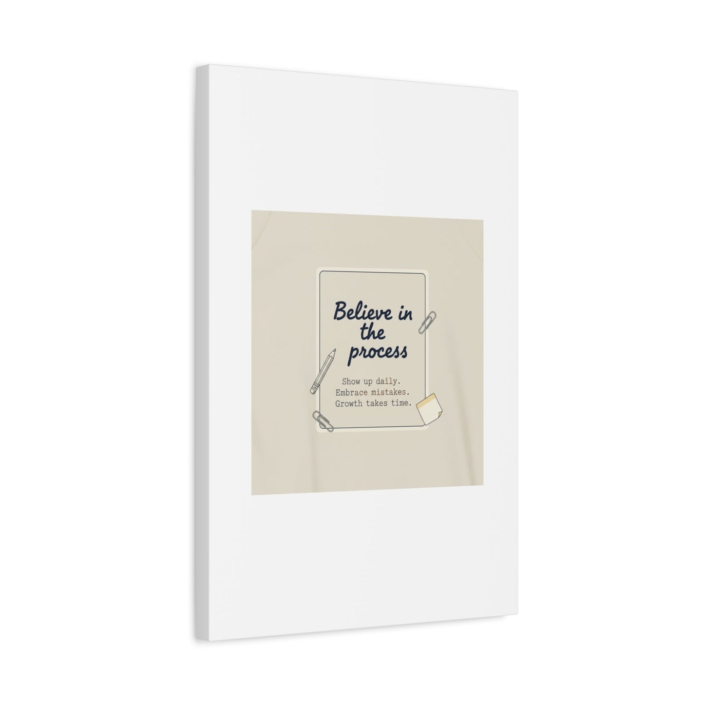 Believe in the Process Canvas | analogue note to self, handwritten reminder décor