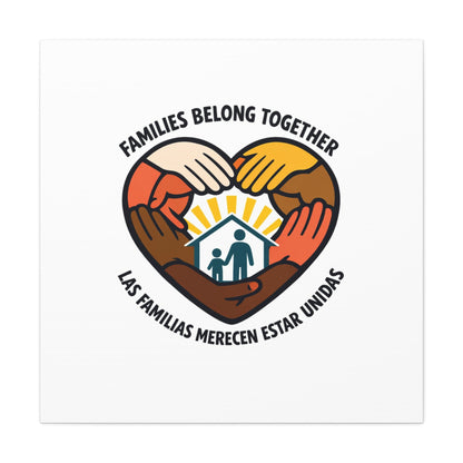 Families Belong Together Canvas, family unity solidarity, bilingual inclusive decor