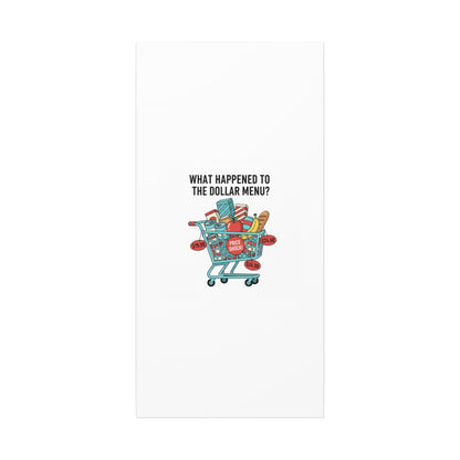 What Happened to the Dollar Menu? Canvas | Grocery Prices Meme, Price Shock Wall Art