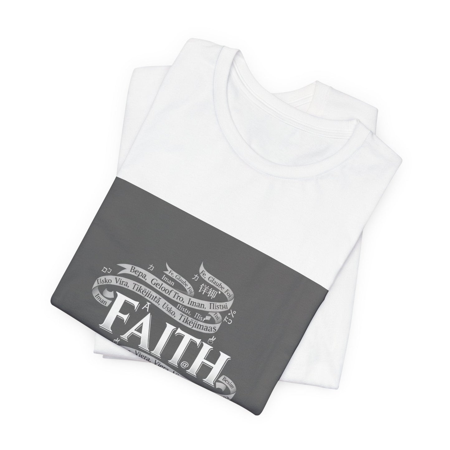 Faith is a Universal Language – T-Shirt