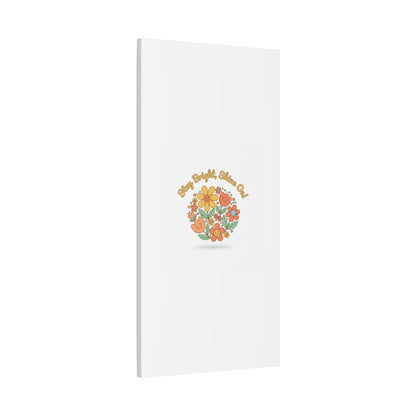 Stay Bright Shine On Canvas | Hopecore, Radical Optimism Wall Art