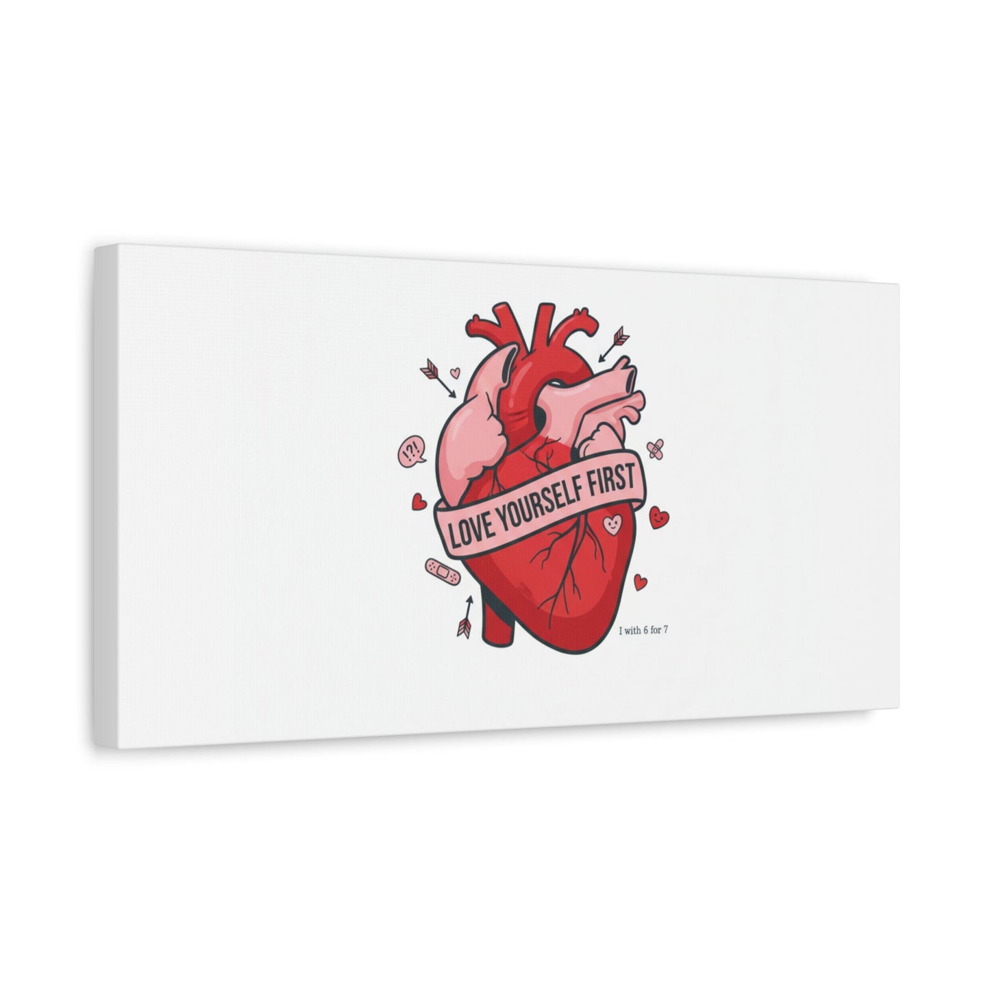 Love Yourself First Canvas, Hearts-with-a-Twist, Anti-Valentine Art