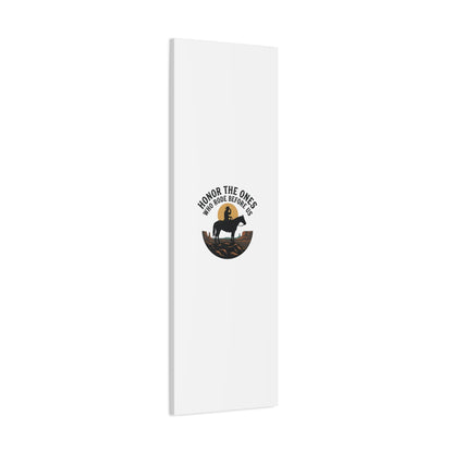 Honor the Ones Who Rode Before Us Canvas | Western, Cowboy, Vintage Americana
