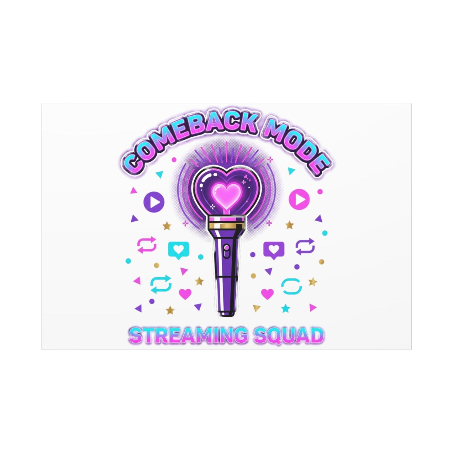 Comeback Mode Lightstick Canvas | K-pop Comeback, Streaming Squad