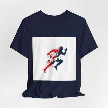 Stay Strong Runner Tee | fitness shirt, workout motivation