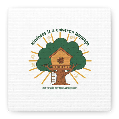 Kindness Is a Universal Language Canvas | Eco Humor, Treehouse Art