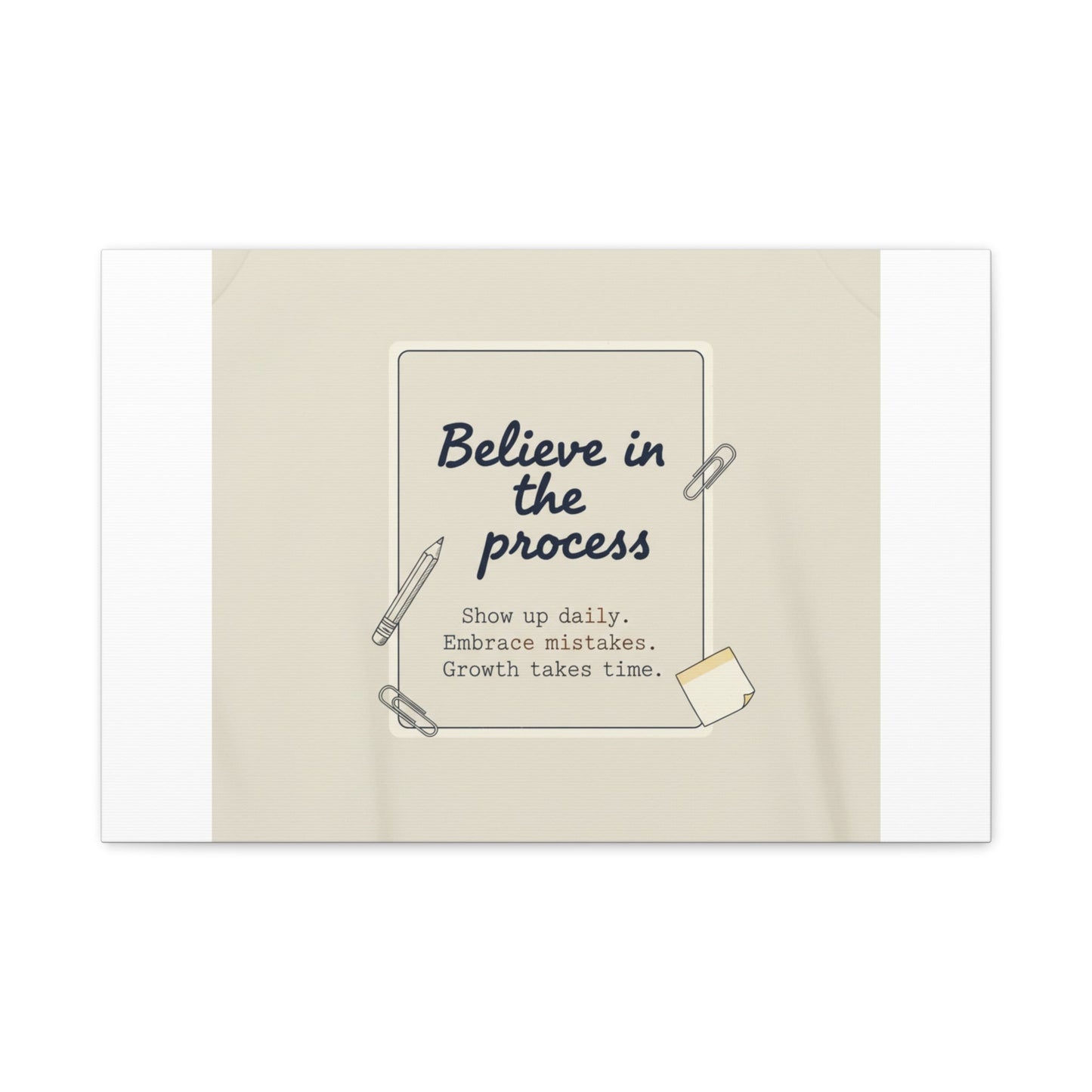 Believe in the Process Canvas | analogue note to self, handwritten reminder décor
