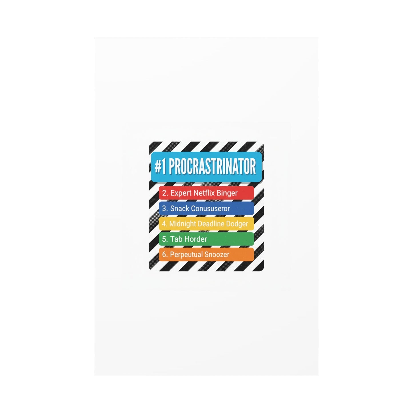 #1 Procrastinator Canvas, Rank-Style List Poster | Top-List Ranking Obsession