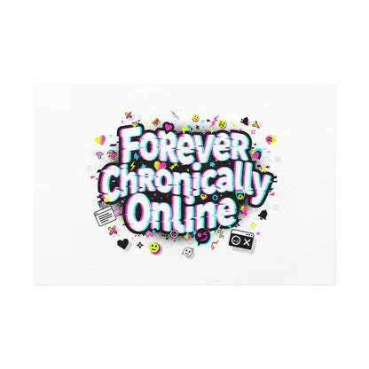 Forever Chronically Online Canvas | internet slang, brainrot meme