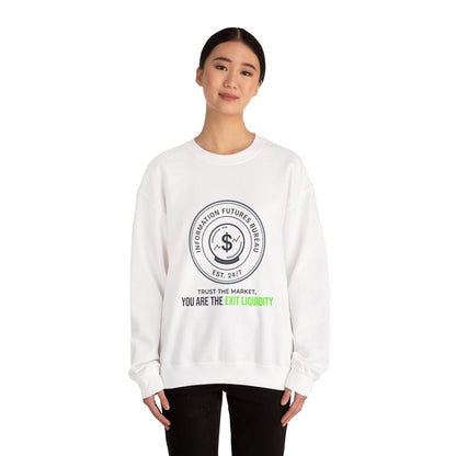 You Are The Exit Liquidity Sweatshirt | insider trading satire, market cynicism