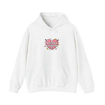 Not Your Valentine Hoodie | Ironic Valentines, Sarcastic Hearts