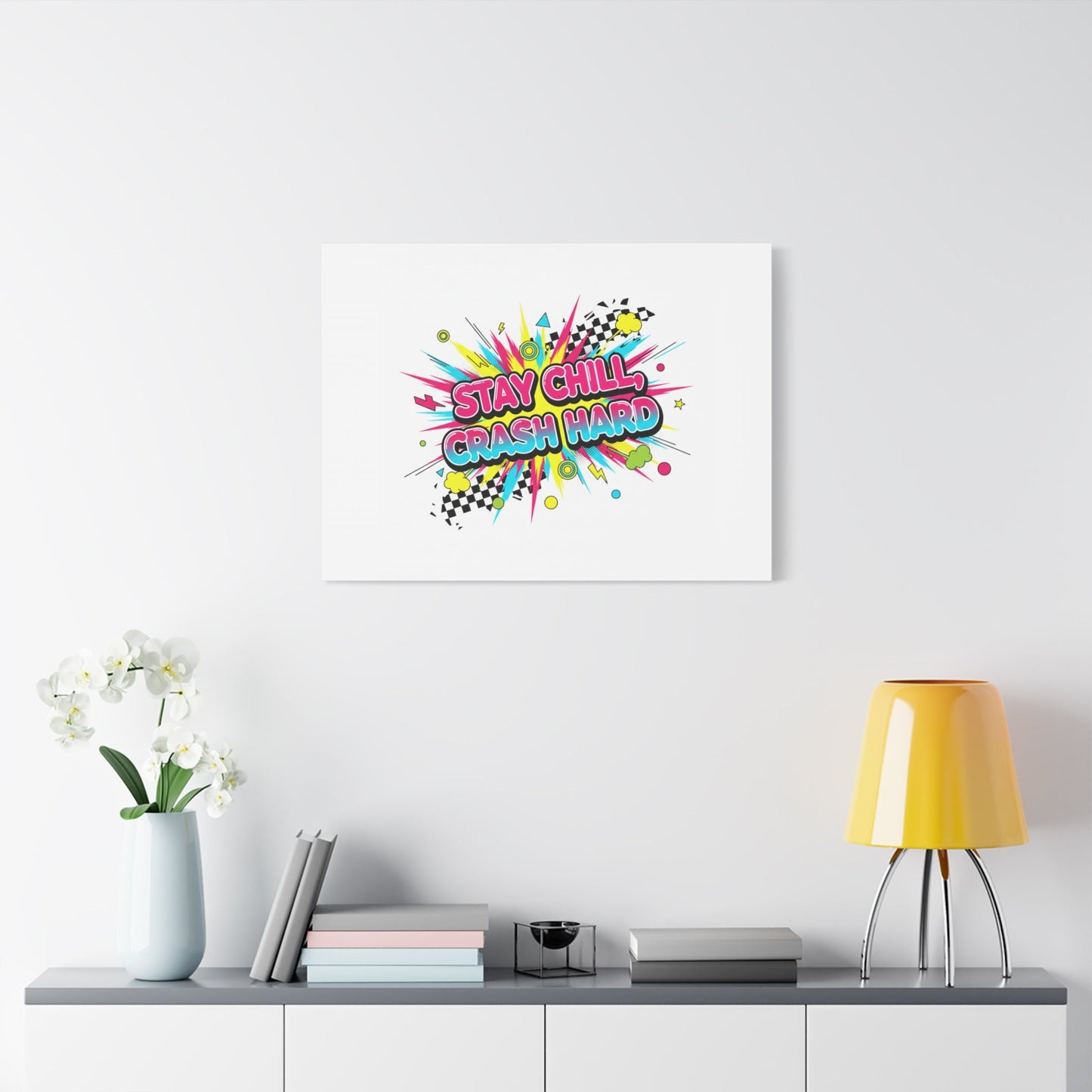 Stay Chill Crash Hard Canvas, neon graffiti crash out art | meltdown sticker style