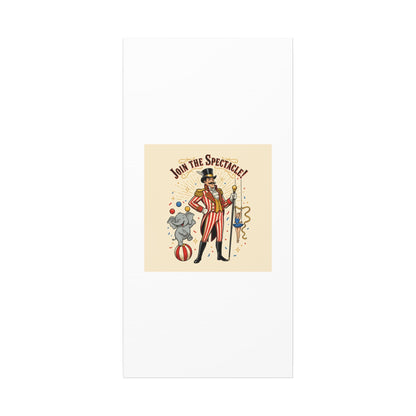 Join the Spectacle Circus Art Print | Matte Canvas, Stretched, Vintage Carnival Design