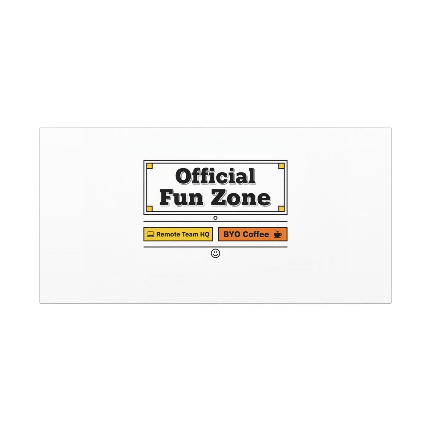 Official Fun Zone Canvas, Office Sign Parody, Workplace Humor, Notice Label