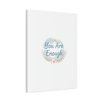 You Are Enough Canvas, Mental Health Art | Supportive Affirmation Wall Decor