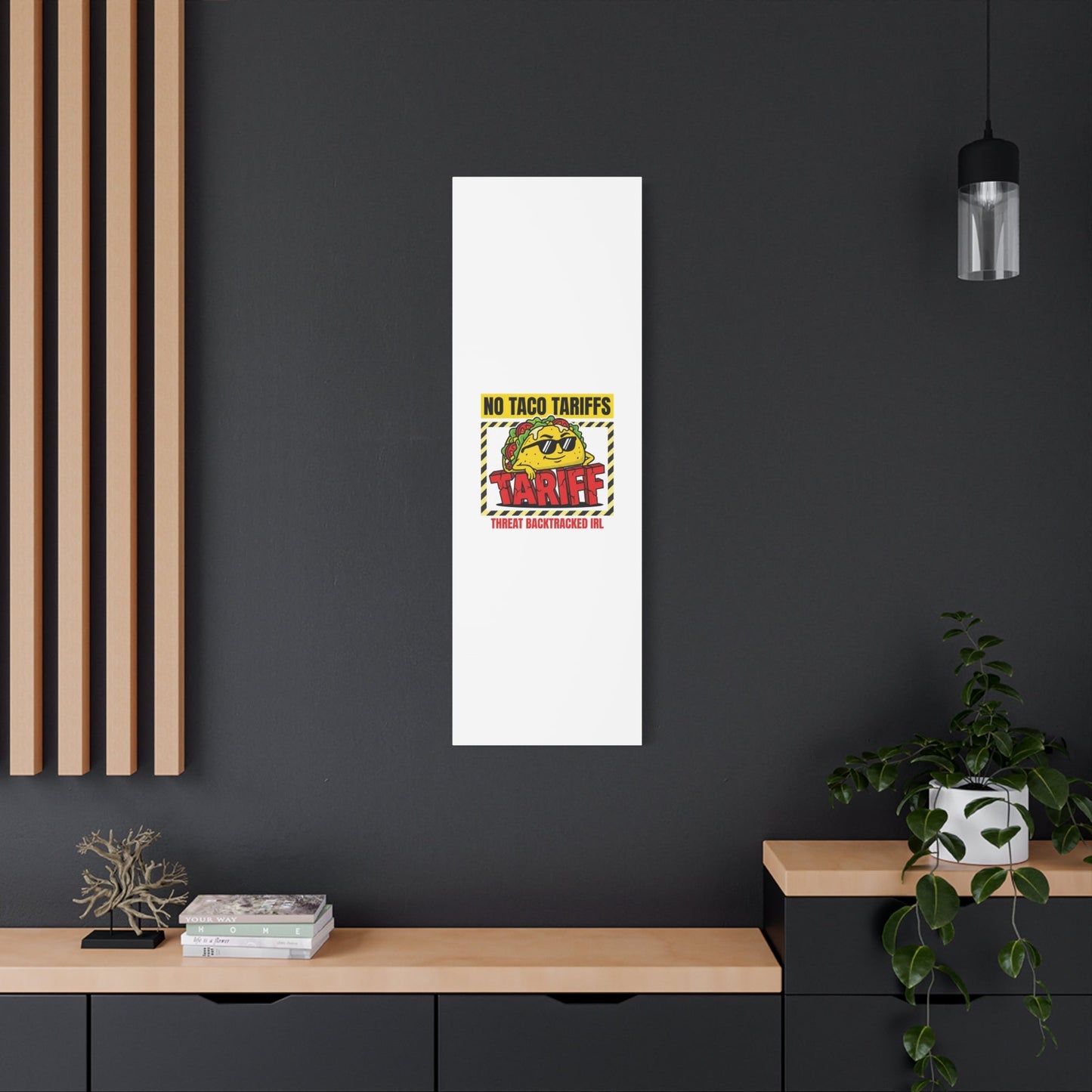 No Taco Tariffs Canvas | political taco pun, tariff backtrack protest typography