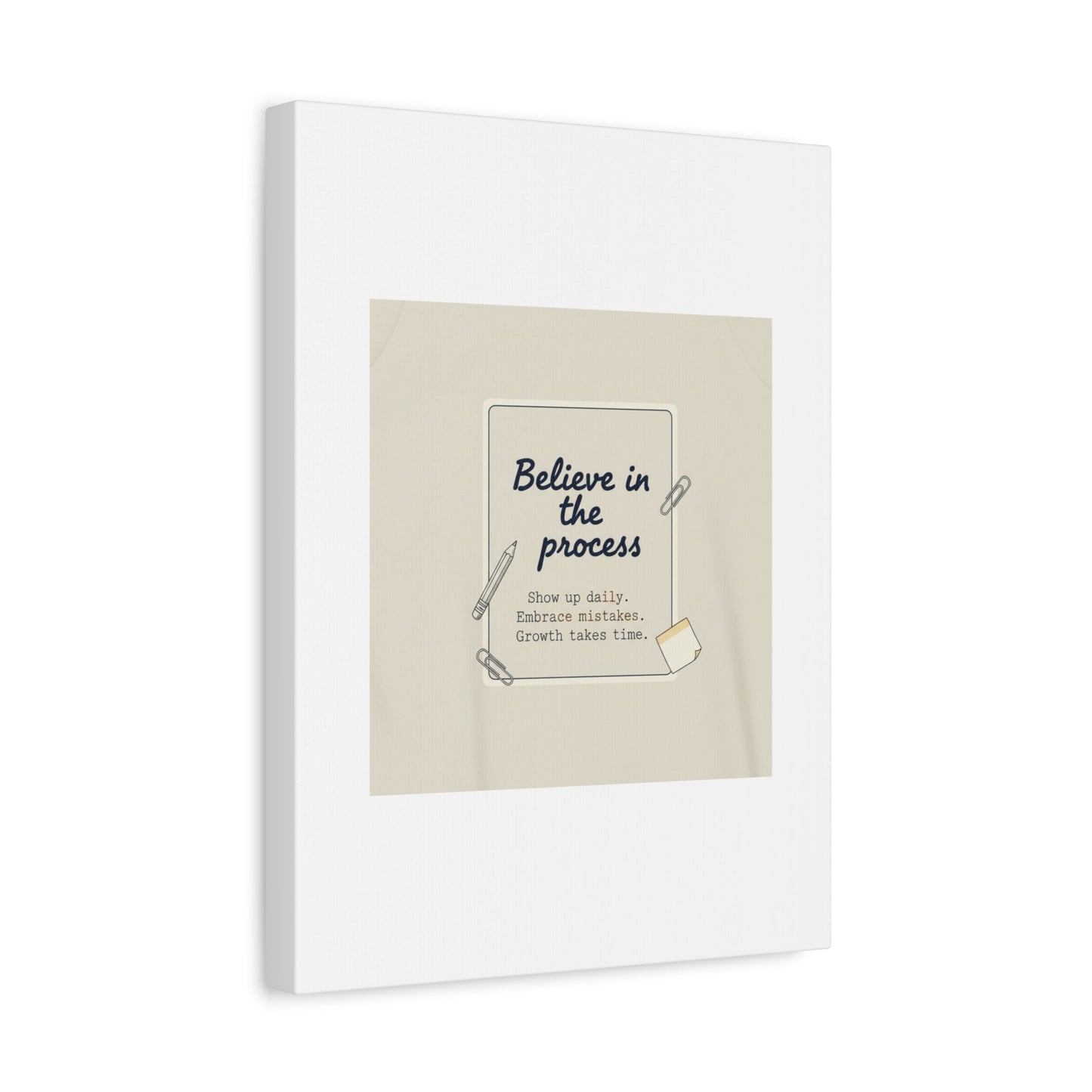 Believe in the Process Canvas | analogue note to self, handwritten reminder décor