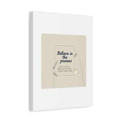 Believe in the Process Canvas | analogue note to self, handwritten reminder décor