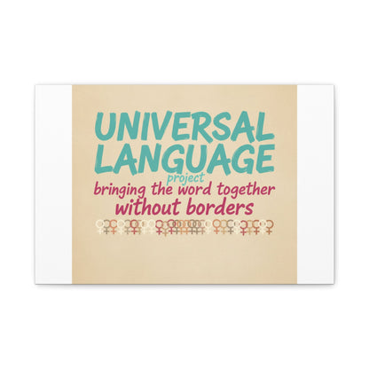 Universal Language Canvas | empowerment slogan, equality wall art