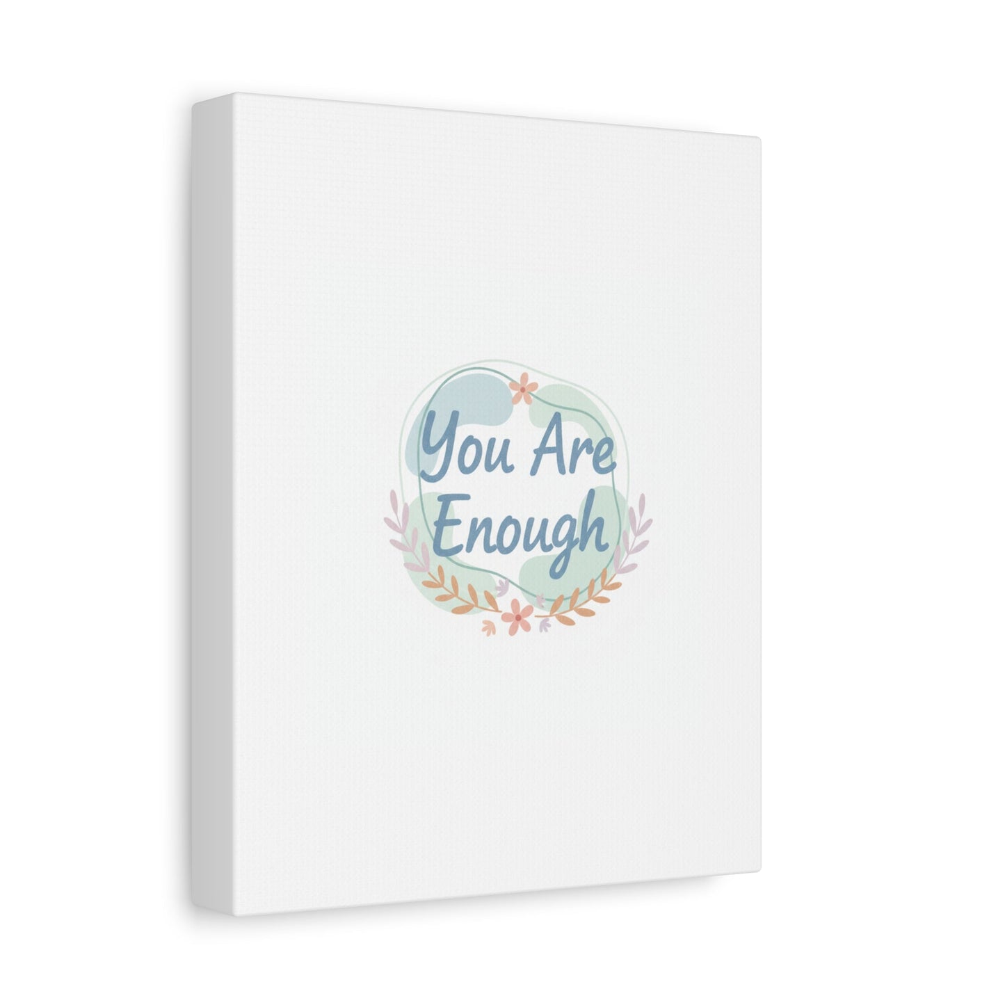 You Are Enough Canvas, Mental Health Art | Supportive Affirmation Wall Decor