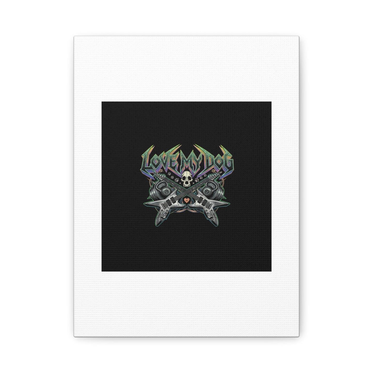 Love My Dog metal font Canvas | gothic wellness quote, edgy self-care merch