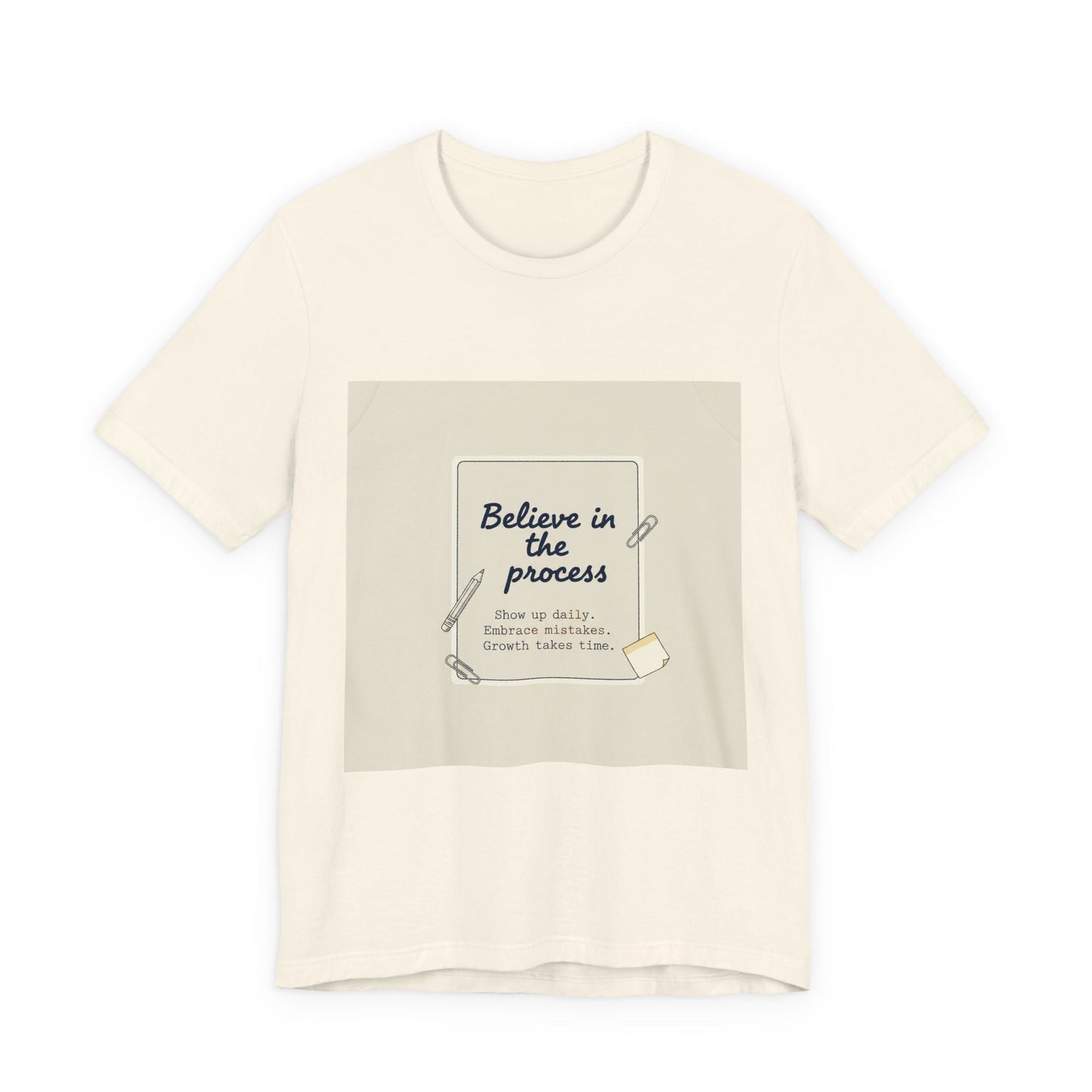 Believe in the Process T‑Shirt | note to self shirt, post‑it note design