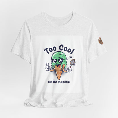 Too Cool Ice Cream Tee – 'Too Cool for the melldom.' Graphic Shirt