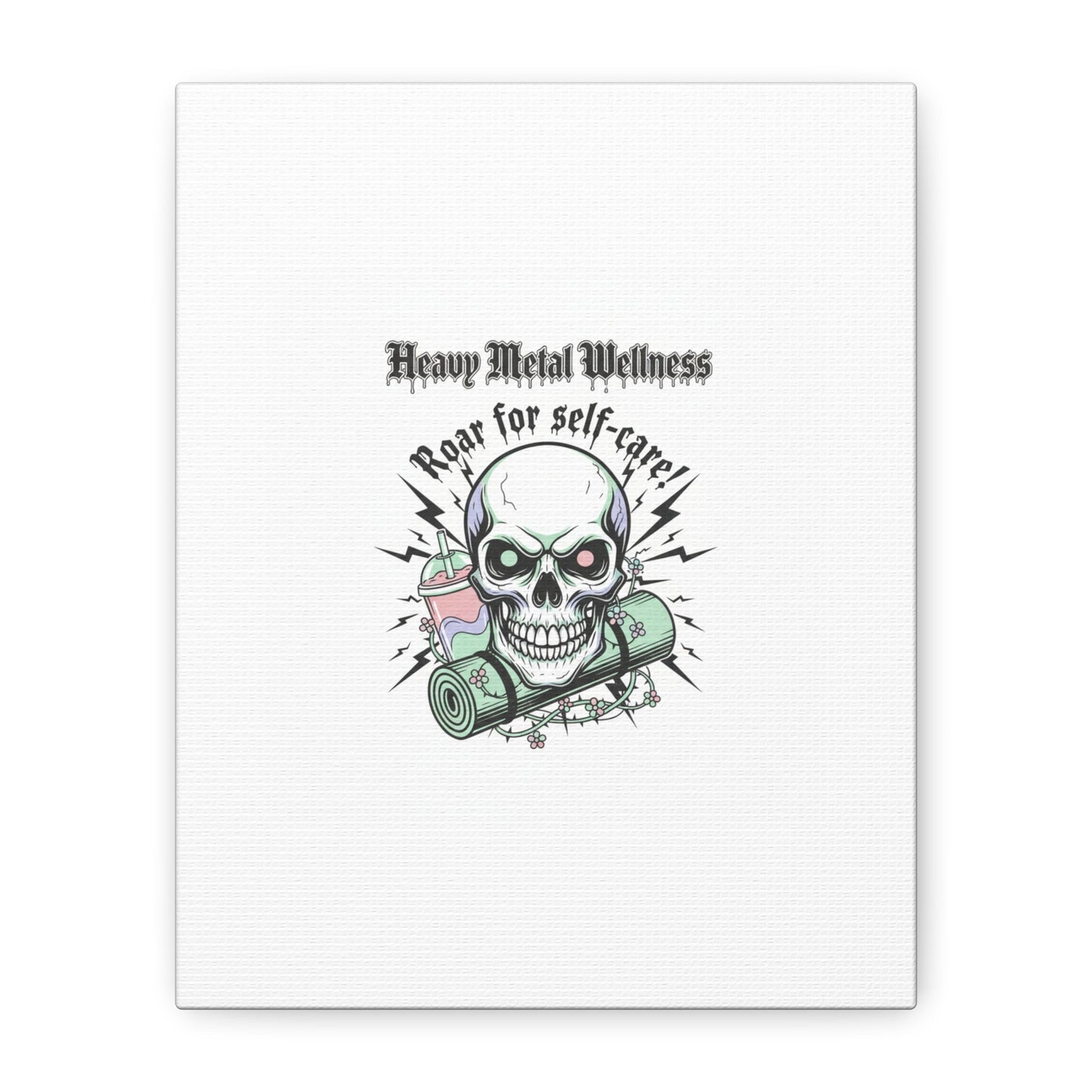 Roar for Self-Care Skull Canvas | heavy metal wellness, gothic wellness quote