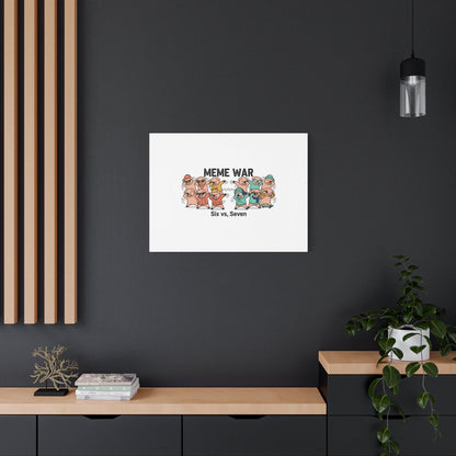 Meme War: Six vs. Seven Canvas Wall Art