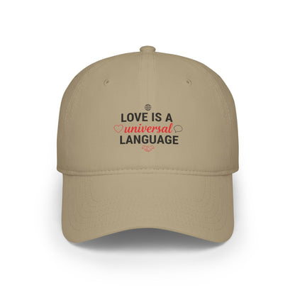 Low Profile Baseball Cap — "Love Is a Universal Language" Embroidered Beige Hat