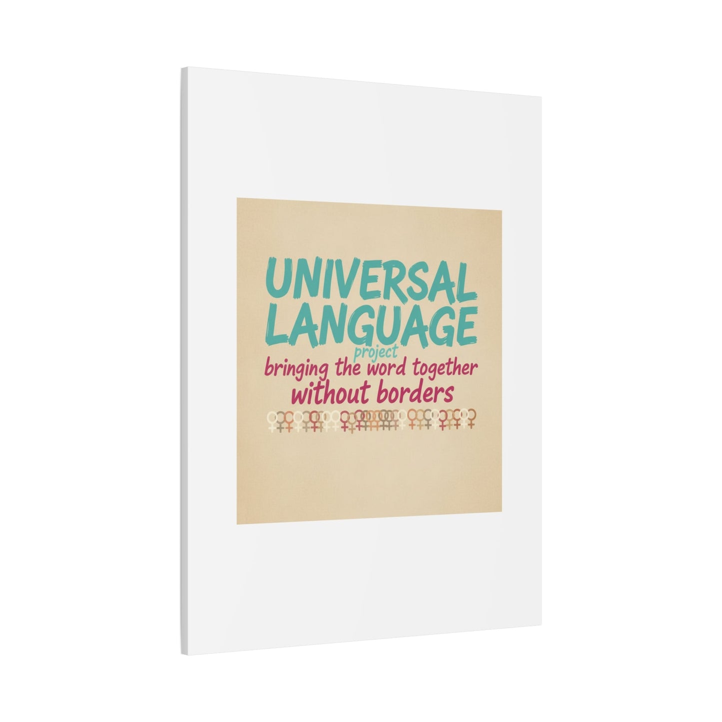 Universal Language Canvas | empowerment slogan, equality wall art